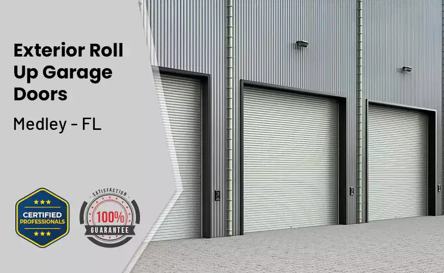 Exterior Roll Up Garage Doors Medley - FL 