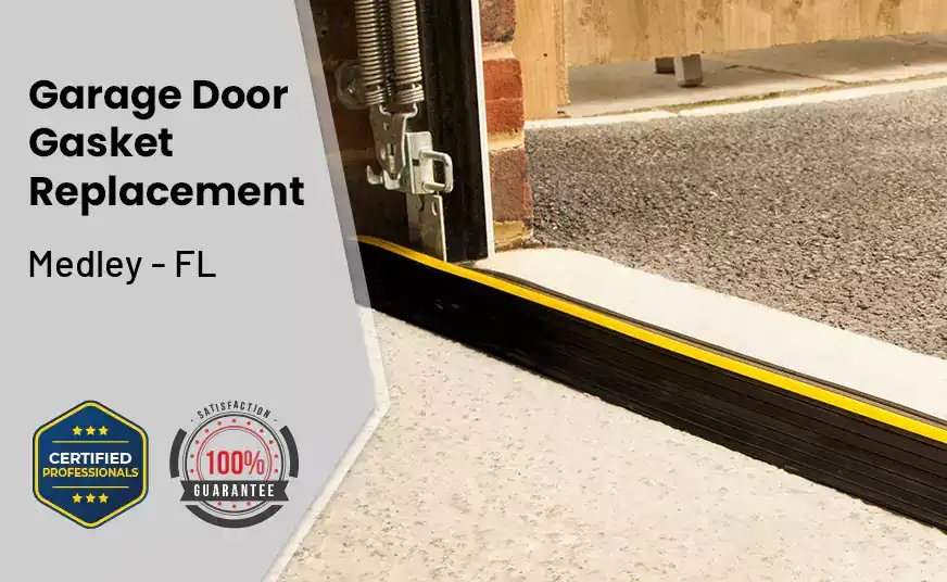 Garage Door Gasket Replacement Medley - FL