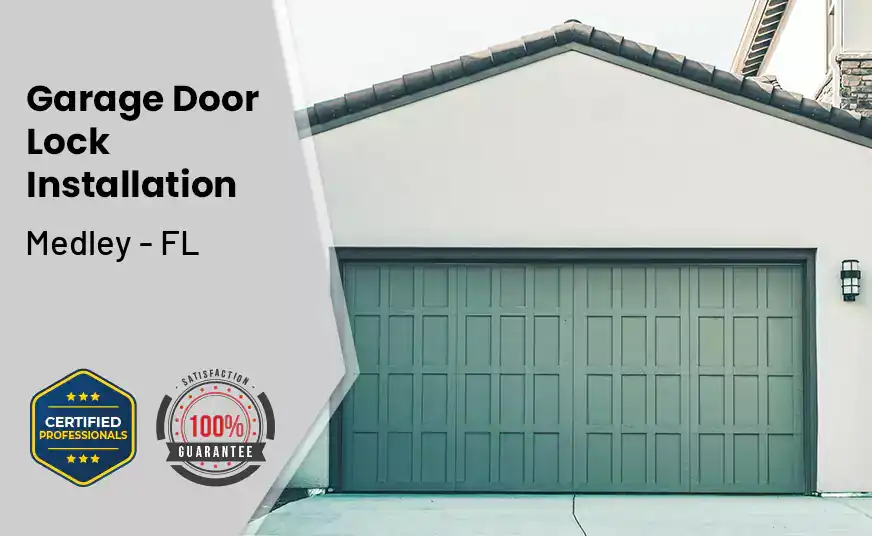 Garage Door Lock Installation Medley - FL 