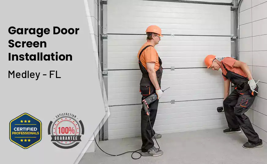 Garage Door Screen Installation Medley - FL 