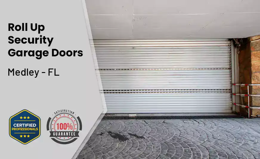 Roll Up Security Garage Doors Medley - FL 
